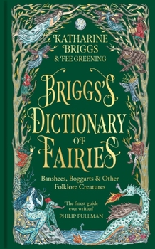 Hardcover Briggs's Dictionary of Fairies: Banshees, Boggarts and Other Folklore Creatures Book