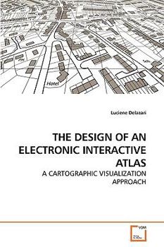 Paperback The Design of an Electronic Interactive Atlas Book