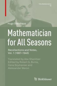 Hardcover Mathematician for All Seasons: Recollections and Notes Vol. 1 (1887-1945) Book