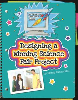 Designing a Winning Science Fair Project