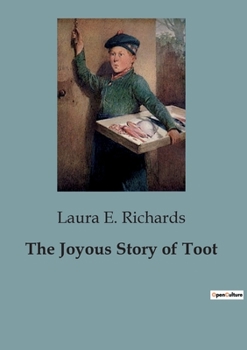 Paperback The Joyous Story of Toot Book