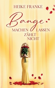 Paperback Bange machen lassen zählt nicht [German] Book