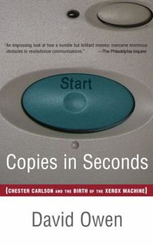 Paperback Copies in Seconds: How a Lone Inventor and an Unknown Company Created the Biggest Communication Breakthrough Since Gutenberg--Chester Car Book