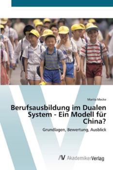 Paperback Berufsausbildung im Dualen System - Ein Modell für China? [German] Book