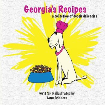 Paperback Georgia's Recipes: A collection of doggie delicacies Book