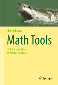Paperback Math Tools: 500+ Applications in Science and Arts Book