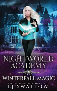 Nightworld Academy: Winterfall Magic - Book #7 of the Nightworld Academy