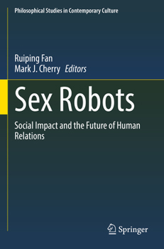 Paperback Sex Robots: Social Impact and the Future of Human Relations Book