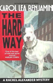 The Hard Way - Book #9 of the Rachel Alexander & Dash