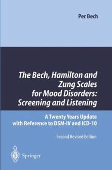 Paperback The Bech, Hamilton and Zung Scales for Mood Disorders: Screening and Listening: A Twenty Years Update with Reference to Dsm-IV and ICD-10 Book