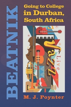 Paperback Beatnik: Going to College in Durban, South Africa Book