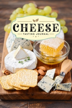 Cheese Cheesemaking Cheesemaker Tasting Sampling Journal Notebook Log Book Diary - Nuts & Honey: Creamery Dairy Farming Farmer Record with 110 Pages in 6” x 9” Inch