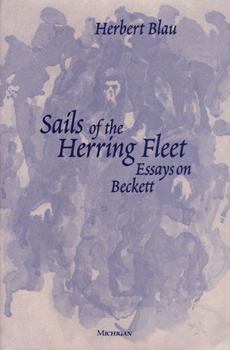 Hardcover Sails of the Herring Fleet: Essays on Beckett (Theater: Theory/Text/Performance) Book
