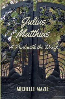 Paperback Julius Matthias: : A Pact With The Devil Book