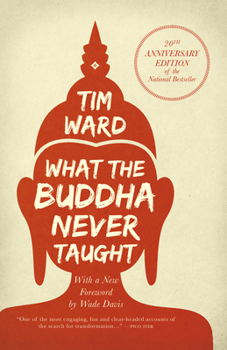 Paperback What the Buddha Never Taught Book