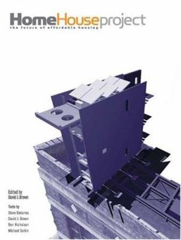 Paperback The Home House Project: The Future of Affordable Housing Book
