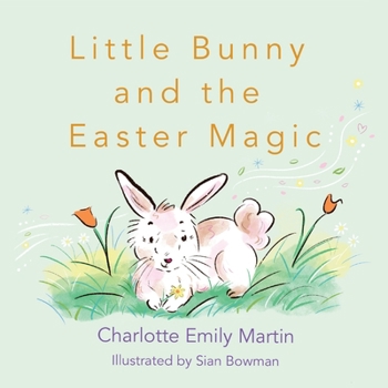 Paperback Little Bunny and the Easter Magic Book