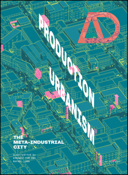 Paperback Production Urbanism: The Meta Industrial City Book