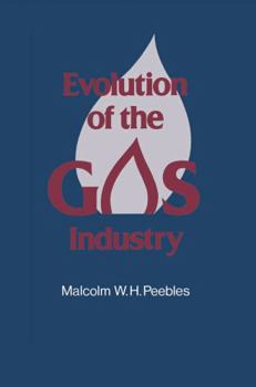 Hardcover Evolution of the Gas Industry Book