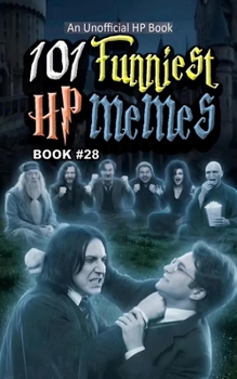 Paperback 101 Funniest HP Memes: Book 28 Book