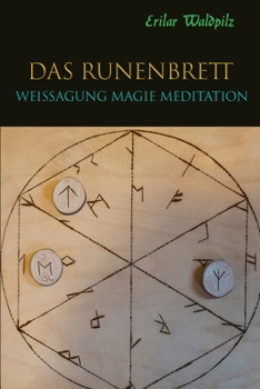 Paperback Das Runenbrett: Weissagung Magie Meditation [German] Book