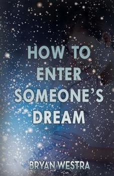 Paperback How To Enter Someone's Dream Book