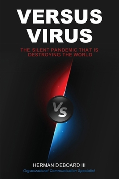 Paperback Versus Virus: The Silent Pandemic that is Destroying the World Book