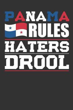 Paperback Panama Rules Haters Drool: Patriotic Notebook for People Who Love Panama Book