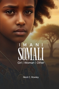 Paperback Imani Somali: Girl, Woman, Other Book