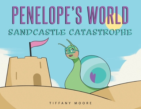 Paperback Penelope's World: Sandcastle Catastrophe Book