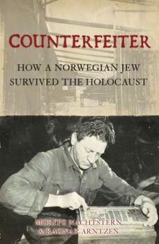 Hardcover Counterfeiter: How a Norwegian Jew Survived the Holocaust Book