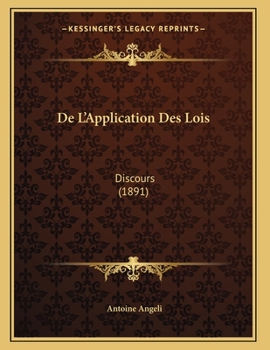 Paperback De L'Application Des Lois: Discours (1891) [French] Book