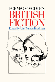 Forms of Modern British Fiction (Symposia in the arts and the humanities)
