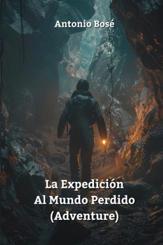 Paperback La Expedición Al Mundo Perdido (Adventure) [Spanish] Book