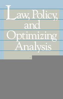 Hardcover Law, Policy, and Optimizing Analysis Book