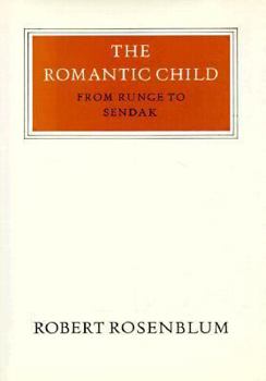 Hardcover The Romantic Child from Runge to Sendak Book