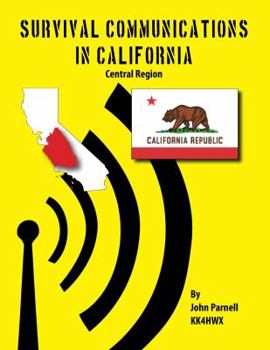 Paperback Survival Communications in California: Central Region Book