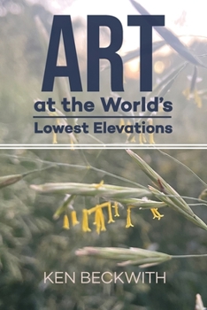 Paperback Art at the World's Lowest Elevations Book