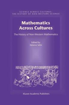 Hardcover Mathematics Across Cultures: The History of Non-Western Mathematics Book