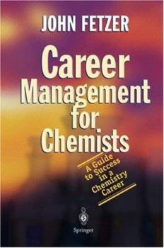 Hardcover Career Management for Chemists: A Guide to Success in a Chemistry Career Book
