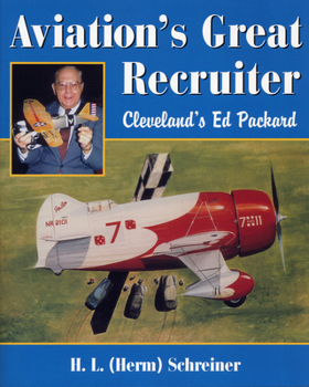 Paperback Aviation's Greatest Recruiter: Cleveland's Ed Packard Book
