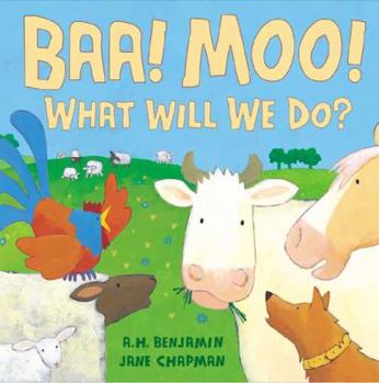 Hardcover Baa! Moo! What Will We Do? Book