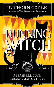 Running Witch - Book #4 of the Seashell Cove Paranormal Mystery