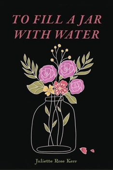 Paperback To Fill a Jar with Water Book