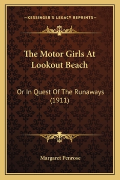 The Motor Girls at Lookout Beach; or, In Quest of the Runaways