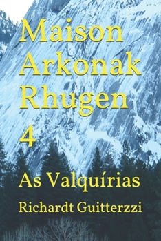 Paperback Maison Arkonak Rhugen 4: As Valquírias [Portuguese] Book