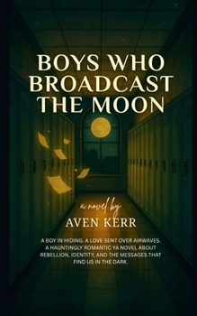 Paperback Boys Who Broadcast the Moon Book