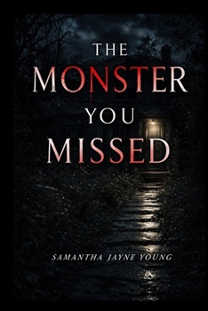 Paperback The Monster You Missed Book