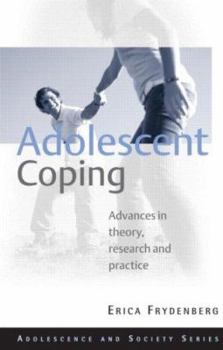 Paperback Adolescent Coping: Advances in Theory, Research and Practice Book