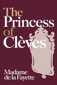 The Princess of Cle`ves: A New Translation